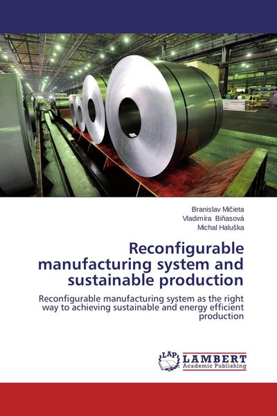 Produktbild: Reconfigurable manufacturing system and sustainable production