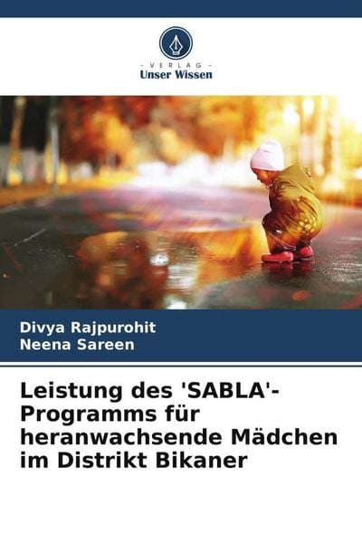 Produktbild: Leistung des 'SABLA'-Programms f&uuml;r heranwachsende M&auml;dchen im Distrikt Bikaner