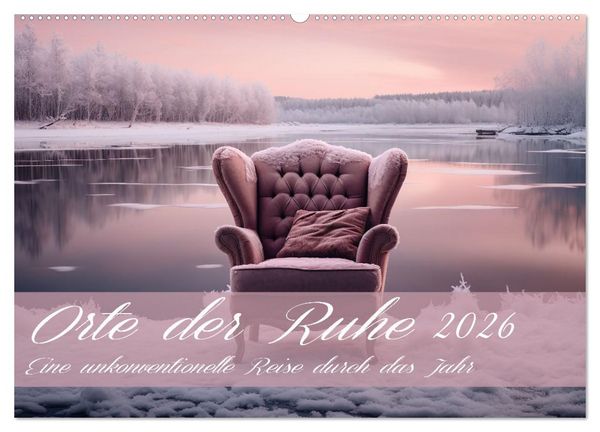 Produktbild: Orte der Ruhe (Wandkalender 2026 DIN A2 quer), CALVENDO Monatskalender