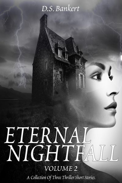 Produktbild: Eternal Nightfall A Collection Of Three Thriller Short Stories
