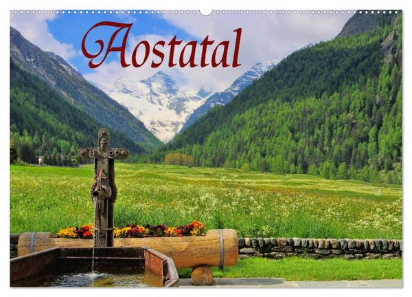 Aostatal (Wandkalender 2026 DIN A2 quer), CALVENDO Monatskalender
