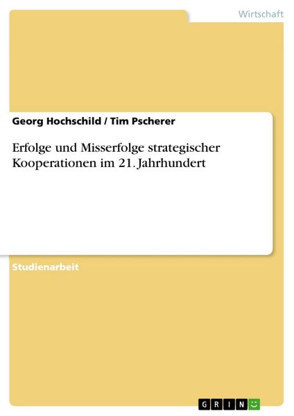 Produktbild: Erfolge und Misserfolge strategischer Kooperationen im 21. Jahrhundert