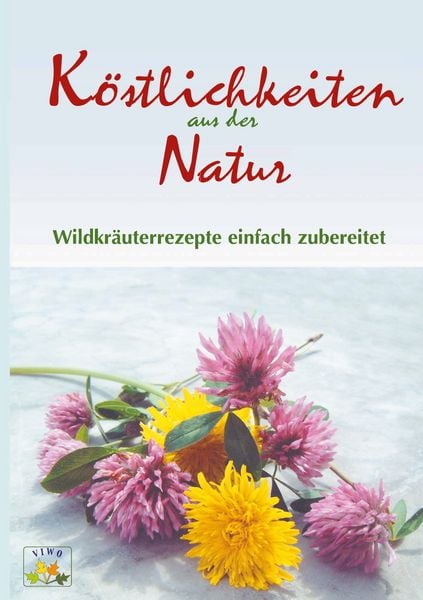 Produktbild: K&ouml;stlichkeiten aus der Natur