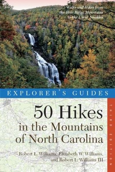 Produktbild: Explorer's Guide 50 Hikes in the Mountains of North Carolina: Walks and Hikes from the Blue Ridge Mountains to the Great Smokies