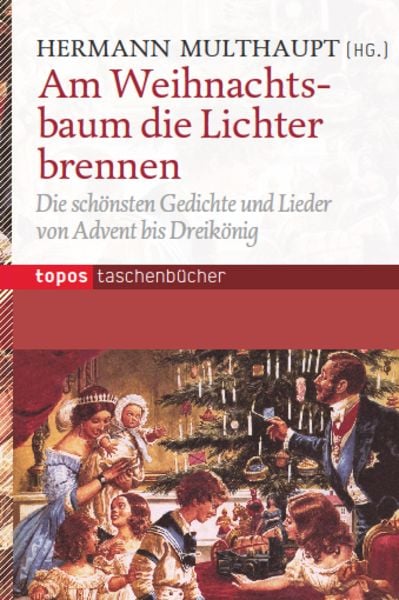 Am Weihnachtsbaum die Lichter brennen, Paperback von Hermann Multhaupt, Topos Plus, 9783836707817