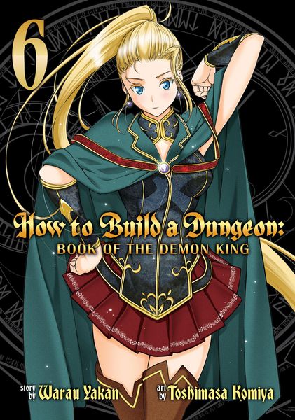 Produktbild: How to Build a Dungeon: Book of the Demon King Vol. 6