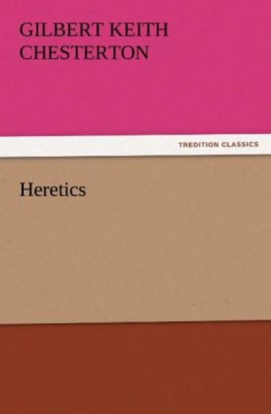 Heretics, Taschenbuch von Gilbert Keith Chesterton, Tredition, 9783842437845