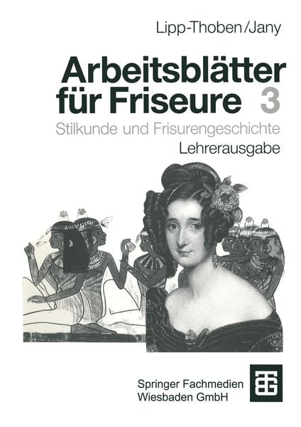 Arbeitsblätter für Friseure, Taschenbuch von Hanna Lipp-Thoben, Vieweg & Teubner, 978-3-519-15708-3