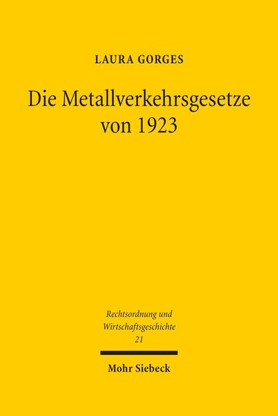 Produktbild: Die Metallverkehrsgesetze von 1923