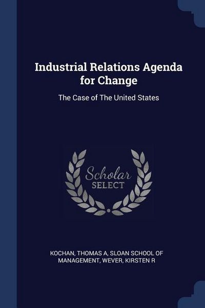 Produktbild: Industrial Relations Agenda for Change: The Case of The United States