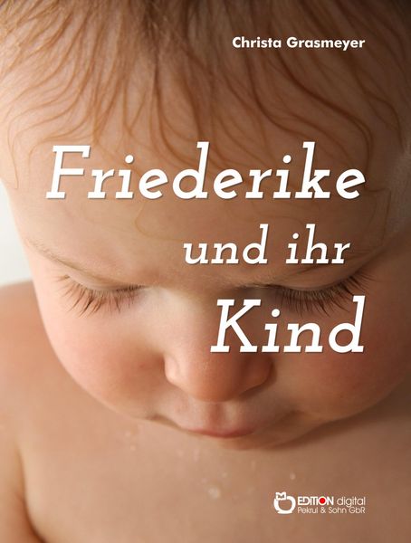 Produktbild: Friederike und ihr Kind