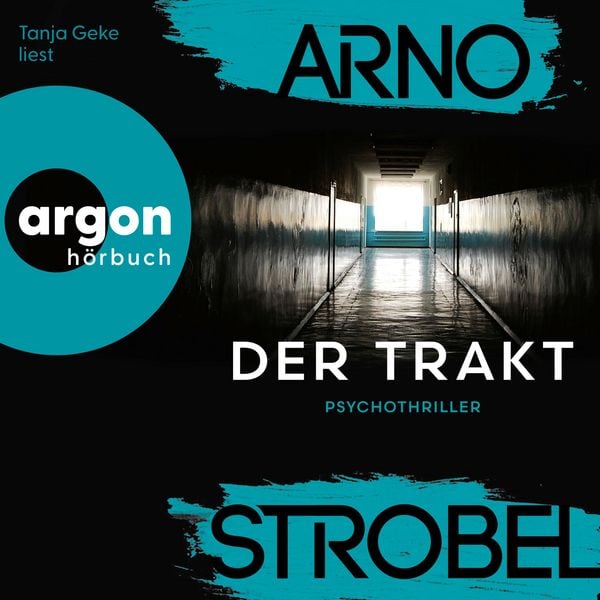 Der Trakt - Arno Strobel, Audio, 9783732490752