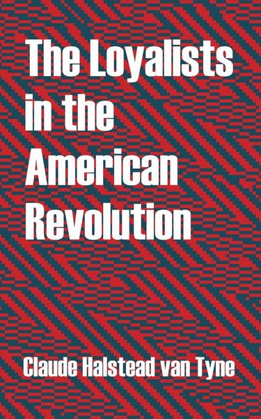Produktbild: Loyalists in the American Revolution, The