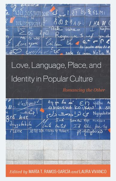 Produktbild: Love, Language, Place, and Identity in Popular Culture