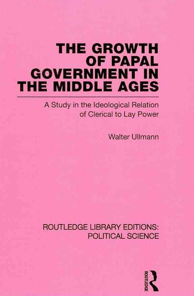 Produktbild: Ullmann, W: Growth of Papal Government in the Middle Ages (R