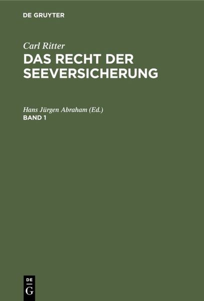 Produktbild: Carl Ritter: Das Recht der Seeversicherung / Carl Ritter: Das Recht der Seeversicherung. Band 1