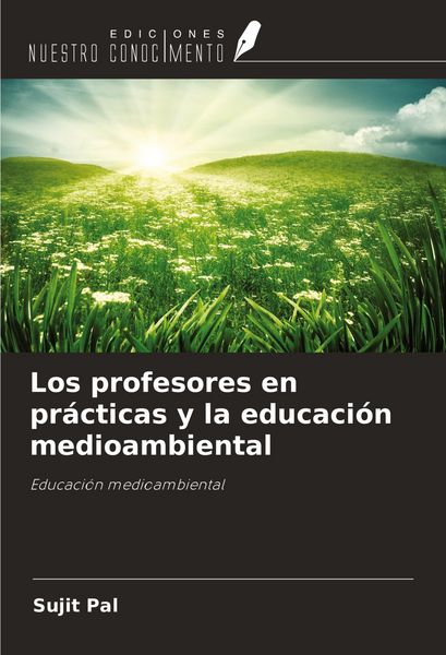 Produktbild: Los profesores en pr&aacute;cticas y la educaci&oacute;n medioambiental