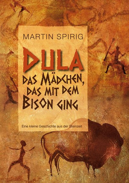 Produktbild: Dula, das M&auml;dchen, das mit dem Bison ging