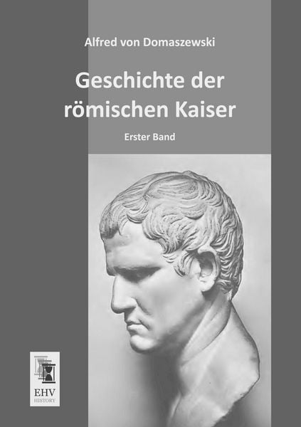 Produktbild: Geschichte der r&ouml;mischen Kaiser