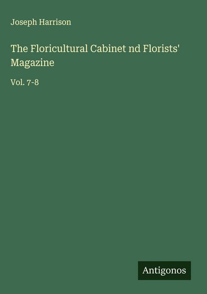 Produktbild: The Floricultural Cabinet nd Florists' Magazine