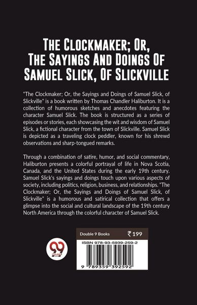 Produktbild: The Clockmaker; Or, The Sayings And Doings Of Samuel Slick, Of Slickville