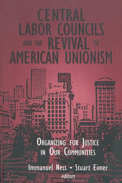 Produktbild: Central Labor Councils and the Revival of American Unionism: