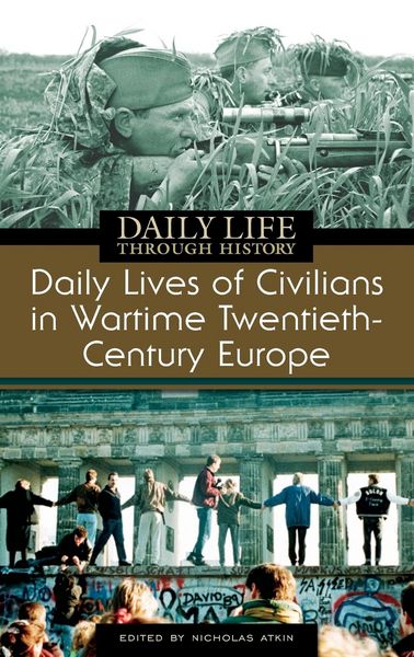 Produktbild: Daily Lives of Civilians in Wartime Twentieth-Century Europe