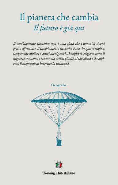 Produktbild: Il pianeta che cambia. Il futuro &egrave; gi&agrave; qui