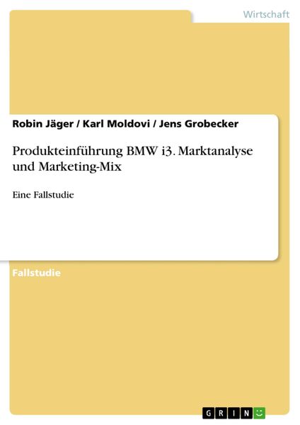 Produktbild: Produkteinf&uuml;hrung BMW i3. Marktanalyse und Marketing-Mix