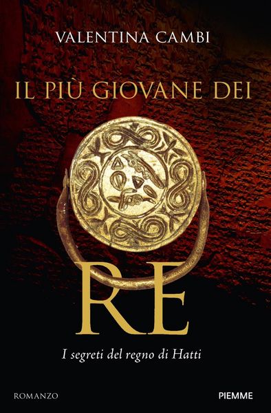 Produktbild: Il pi&ugrave; giovane dei re. I segreti del regno di Hatti