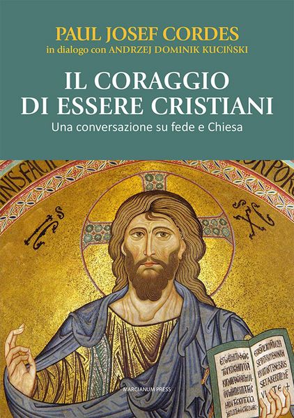 Produktbild: Il coraggio di essere cristiani. Una conversazione su fede e Chiesa