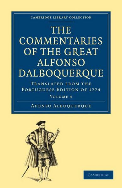 Produktbild: The Commentaries of the Great Alfonso Dalboquerque, Second Viceroy of India - Volume 4