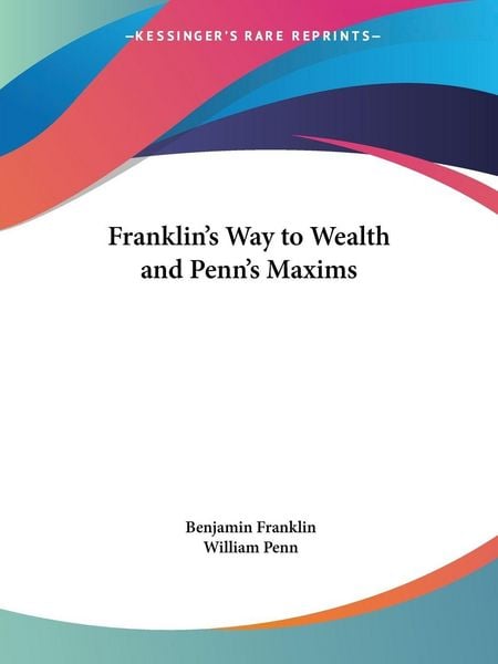 Produktbild: Franklin's Way to Wealth and Penn's Maxims