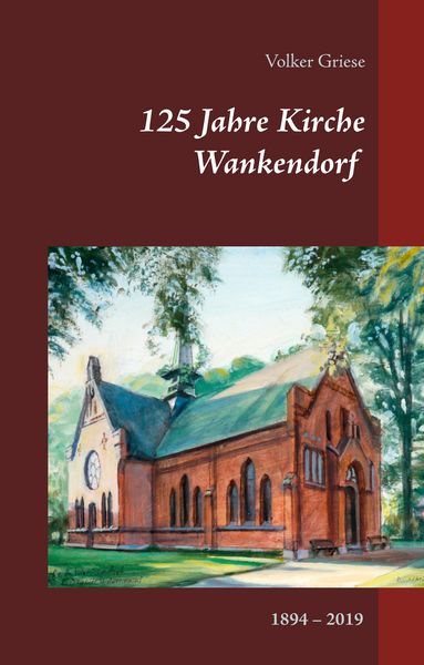 Produktbild: 125 Jahre Kirche Wankendorf