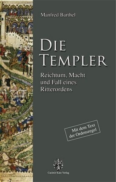 Die Templer, Paperback von Manfred Barthel, Katz, C, 978-3-938047-09-5