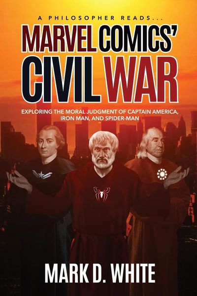 Produktbild: A Philosopher Reads...Marvel Comics' Civil War