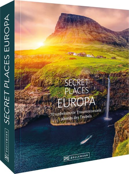 Secret Places Europa, Gebundene Ausgabe von Margit Kohl,Andreas Drouve,Bernd Schiller,Jörg Berghoff,Jochen Müssig, Bruckmann