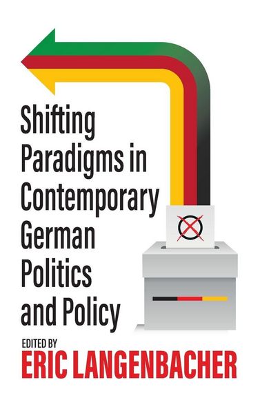 Produktbild: Shifting Paradigms in Contemporary German Politics and Policy
