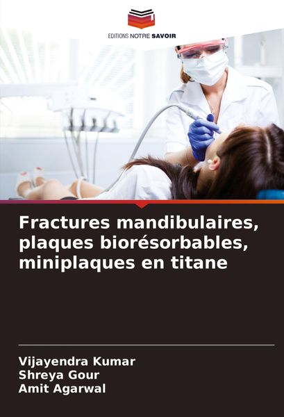 Produktbild: Fractures mandibulaires, plaques bior&eacute;sorbables, miniplaques en titane