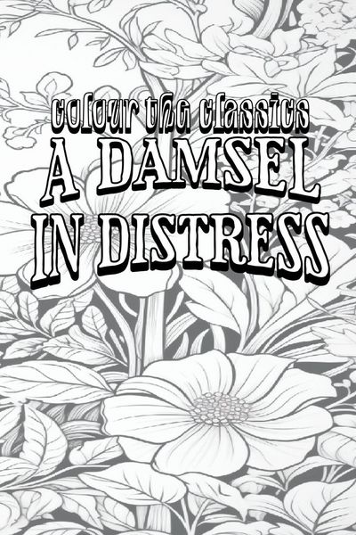 Produktbild: EXCLUSIVE COLORING BOOK Edition of P. G. Wodehouse's A Damsel in Distress