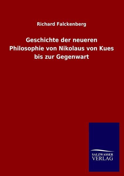 Produktbild: Geschichte der neueren Philosophie von Nikolaus von Kues bis zur Gegenwart