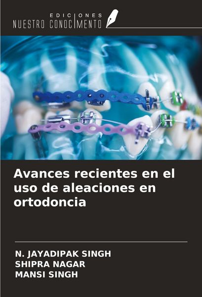 Produktbild: Avances recientes en el uso de aleaciones en ortodoncia