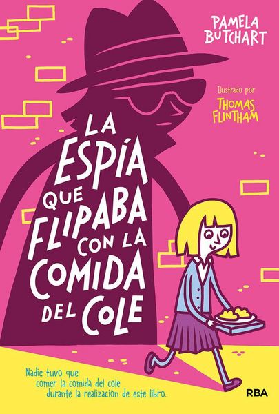 Produktbild: La esp&iacute;a que flipaba con la comida del cole