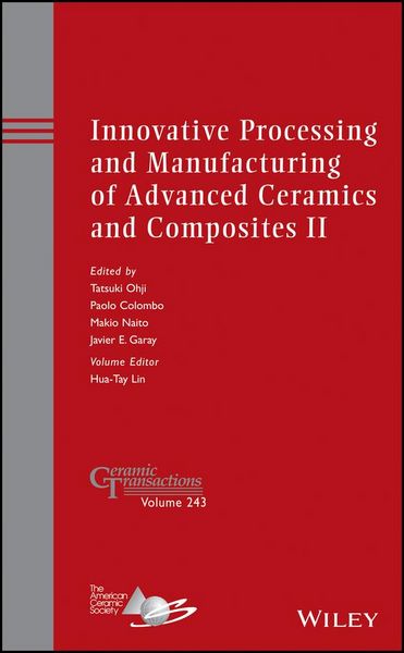 Produktbild: Innovative Processing and Manufacturing of Advanced Ceramics and Composites II