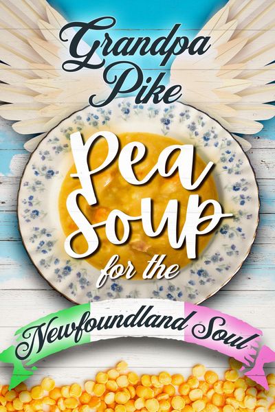 Produktbild: Pea Soup for the Newfoundland Soul