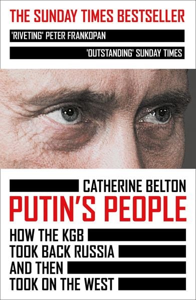 Putin's People: How the KGB Took Back Russia and Then Took On the West alternative edition cover