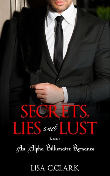 Produktbild: Secrets, Lies and Lust - Book # 1 (Billionaire Romance Trilogy)