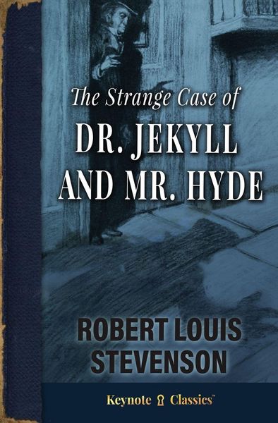 Produktbild: The Strange Case of Dr. Jekyll and Mr. Hyde (Annotated Keynote Classics)