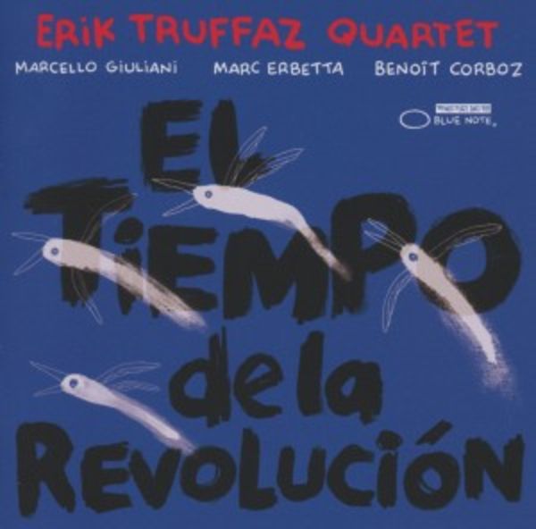 El Tiempo De La Revolucion - Erik Truffaz, CD