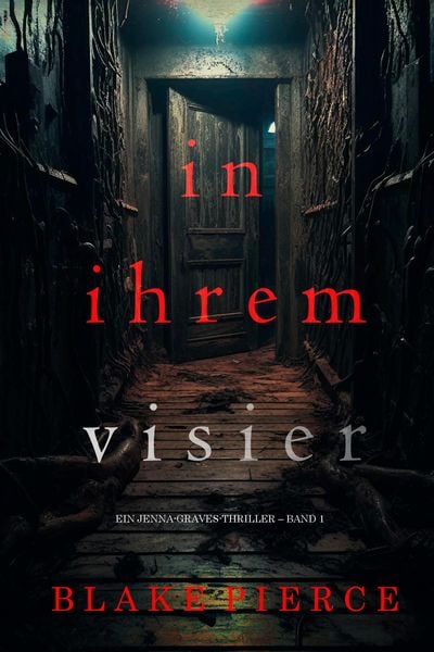 Produktbild: In ihrem Visier (Ein Jenna-Graves-Thriller - Band 1)